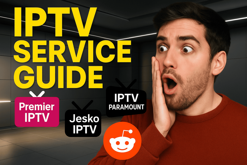 IPTV Service: Top IPTV illégal, Free Server Setup, Reddit Reviews & Premier IPTV