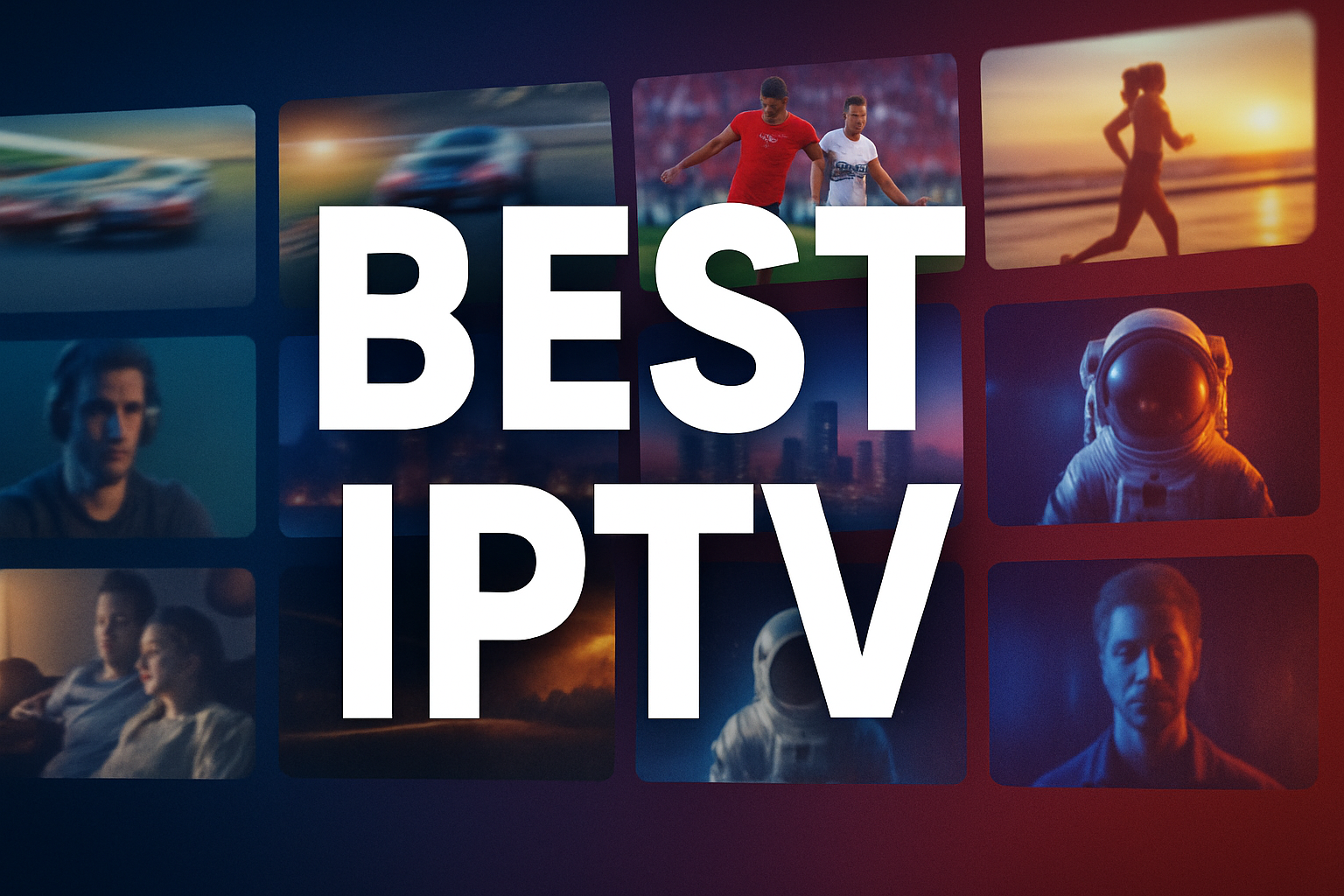 Top 10 Best IPTV Services in 2025