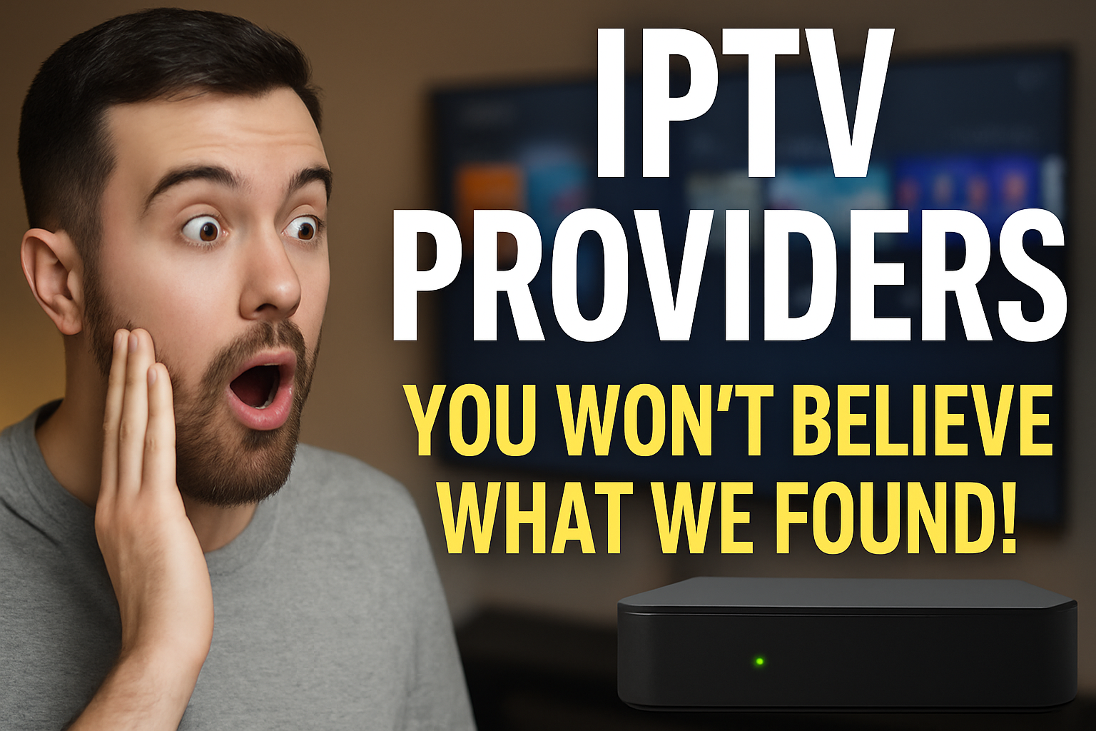 IPTV Providers - Best IPTV Services Reviewed in 2025